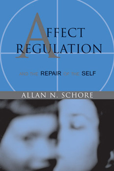 Book cover for Affect Regulation and the Repair of the Self